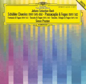 Pochette de Schübler Chorales BWV 645-650 / Passacaglia & Fugue BWV 582 de Johann Sebastian Bach - Simon Preston
