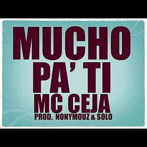 Pochette de Mucho pa' ti de MC Ceja