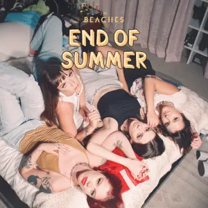 Pochette de End of Summer de The Beaches