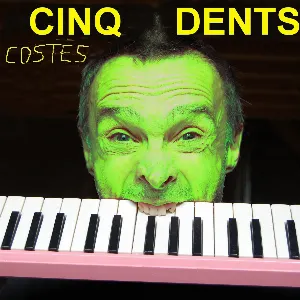 Pochette de Cinq dents de Jean-Louis Costes