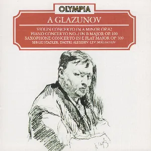 Pochette de Violin Concerto in A minor, op. 82 / Piano Concerto no. 2 in B major, op. 100 / Saxophone Concerto in E-flat major, op. 109 de Alexander Konstantinovich Glazunov - Dmitri Alexeev
