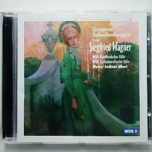 Pochette de Dagmar Schellenberger Sings Siegfried Wagner de Werner Andreas Albert - WDR Sinfonieorchester Köln