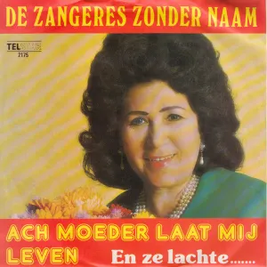 Pochette de Ach moeder laat mij leven / En ze lachte... de Zangeres Zonder Naam