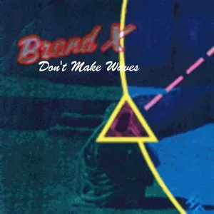 Pochette de Don’t Make Waves de Brand X