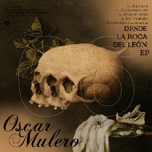 Pochette de Desde La Boca Del León EP de Oscar Mulero