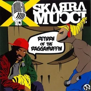 Pochette de Return of the Raggamuffin de Skarra Mucci