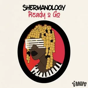 Pochette de Ready 2 Go de Shermanology
