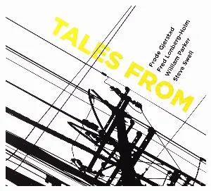 Pochette de Tales From de Frode Gjerstad - William Parker - Fred Lonberg-Holm