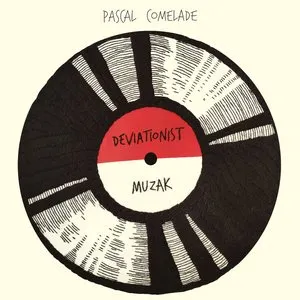 Pochette de Deviationist Muzak de Pascal Comelade