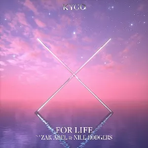 Pochette de For Life de Zak Abel - Kygo - Nile Rodgers