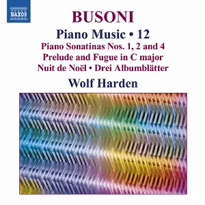 Pochette de Piano Music, Vol. 12 de Ferruccio Busoni - Wolf Harden