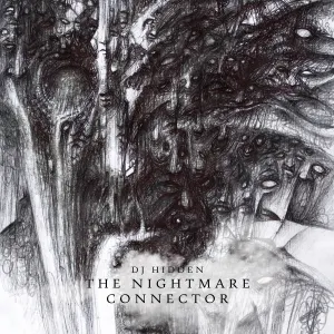 Pochette de The Nightmare Connector de DJ Hidden