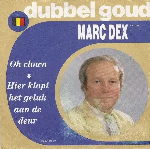 Pochette de Oh clown / Hier klopt het geluk aan de deur de Marc Dex
