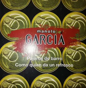 Pochette de Pájaros de barro / Como quien da un refresco de Manolo García
