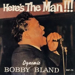 Pochette de Two Steps From the Blues & Here’s the Man de Bobby “Blue” Bland