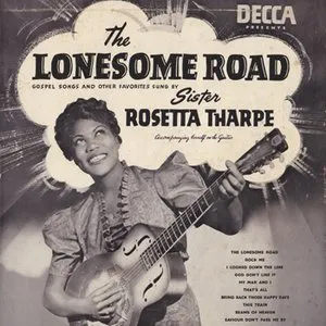 Pochette de The Lonesome Road de Sister Rosetta Tharpe