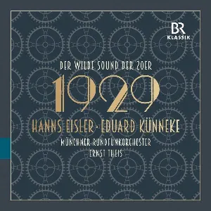 Pochette de Der wilde Sound der 20er: 1929 de Münchner Rundfunkorchester - Hanns Eisler