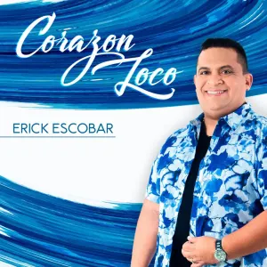 Pochette de Corazón loco de Erick Escobar