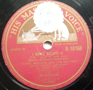 Pochette de I Won't Believe It (Till I Hear It From You) / (You Know It All) Smarty de Fats Waller and His Rhythm