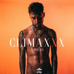 Pochette de Climaxxx de Dalex
