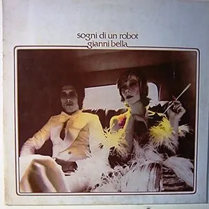 Pochette de Sogni di un robot de Gianni Bella