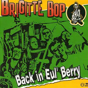 Pochette de Back in Eul' Berry de Brigitte Bop