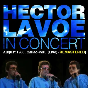 Pochette Héctor Lavoe in Concert, August 1986, Callao-Peru