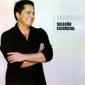 Pochette de Seleção Essencial - Grandes Sucessos de Leonardo