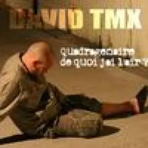 Pochette de Quadragénaire de quoi j'ai l'air ? de David TMX