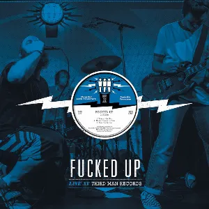 Pochette de Live at Third Man Records de Fucked Up