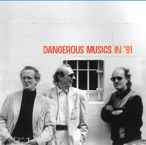 Pochette de Dangerous Musics in '91 de Roger Turner - Nick Stephens