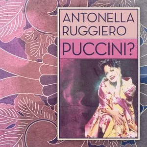 Pochette de Puccini? de Antonella Ruggiero
