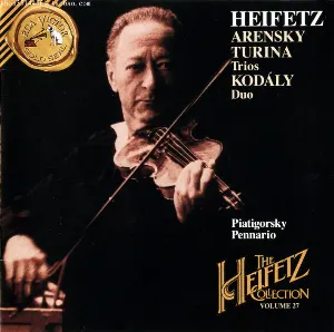 Pochette de The Heifetz Collection, Volume 27: Arensky / Kodaly / Turina de Jascha Heifetz