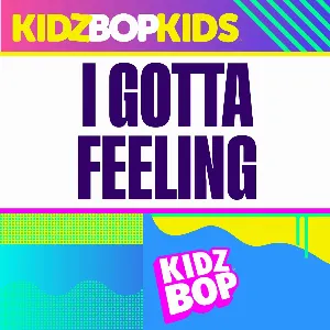 Pochette de I Gotta Feeling (Redo Version) de Kidz Bop