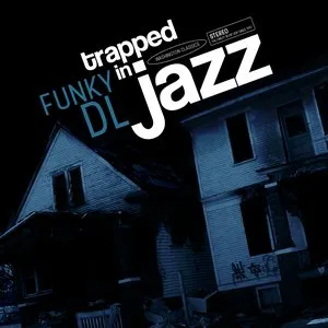 Pochette de Trapped in Jazz de Funky DL