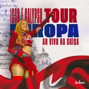 Pochette de Isso É Calypso - Ao Vivo Na Suíça de Joelma
