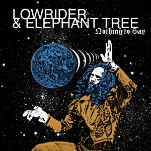 Pochette de Nothing to Say de Lowrider