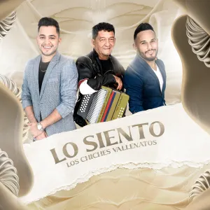 Pochette de Lo siento de Los Chiches Vallenatos