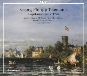 Pochette de Kapitänsmusik 1744 de Georg Philipp Telemann - Manfred Cordes - Weser-Renaissance Bremen - Dorothee Mields