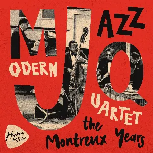 Pochette de Modern Jazz Quartet: The Montreux Years de The Modern Jazz Quartet