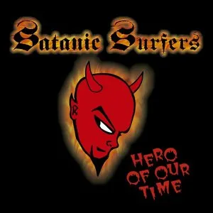 Pochette de Hero of Our Time de Satanic Surfers