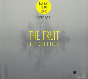 Pochette de The Fruit of Silence de Latvijas Radio koris