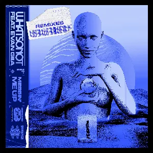 Pochette de Messin’ Me Up (remixes) de What So Not