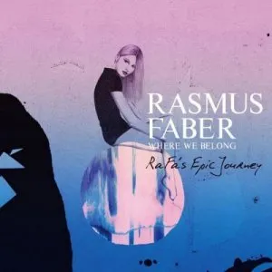 Pochette de Where We Belong (RaFa's Epic Journey) de Rasmus Faber