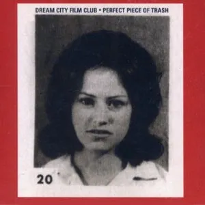 Pochette de Perfect Piece of Trash de Dream City Film Club