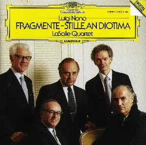 Pochette de Fragmente - Stille, an Diotima de Luigi Nono - LaSalle Quartet