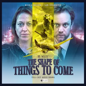 Pochette de The Shape of Things to Come de Duncan Wisbey - Nicola Walker - H. G. Wells