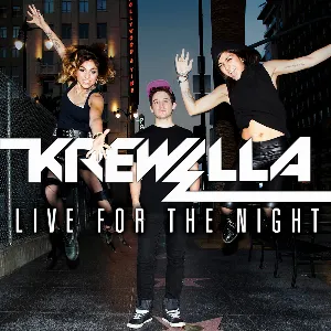Pochette de Live for the Night de Krewella