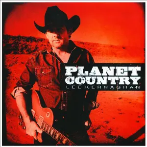 Pochette de Planet Country de Lee Kernaghan