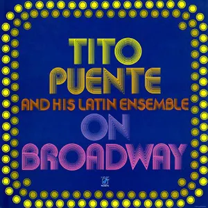 Pochette Tito Puente and His Latin Ensemble on Broadway